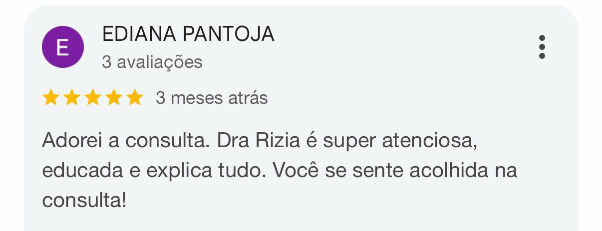 Avaliação de Ediana Pantoja sobre a consulta com a Dra. Rízia